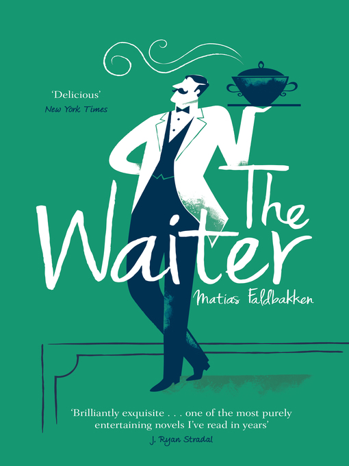Title details for The Waiter by Matias Faldbakken - Available
